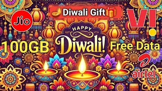 Diwali Gift 🎁 100GB Data Free  Jio Airtel VI  Everyone Free Date  diwali dhamaka free data [upl. by Heppman]