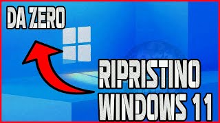 COME FARE IL RIPRISTINOFORMATTARE DA ZERO COMPLETO SU WINDOWS 11  TUTORIAL ITA viral tutorial [upl. by Anna-Diana]