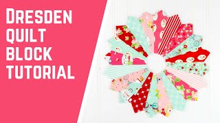 Dresden Plate Quilt Block Tutorial  Learn How to Make a Dresden Plate [upl. by Nyasuh]