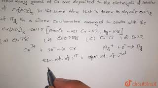 How many grams of Cr are deposited in the electrolysis of solution of CrNO33 [upl. by Einnoc]