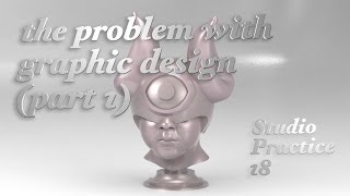 The Problem with Graphic Design Part 1 Vitto Acconci Morris Weitz amp John Dewey  Episode 18 [upl. by Tatianna96]