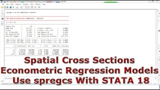 Spatial Cross Sections Econometric Regression Models Use spregcs With STATA 18 [upl. by Drawe268]