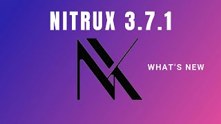 Whats New in Nitrux 371 [upl. by Legir]