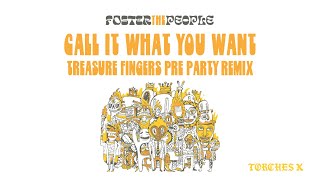 Call It What You Want Treasure Fingers PreParty Remix Radio Edit  Official Audio [upl. by Lennox]