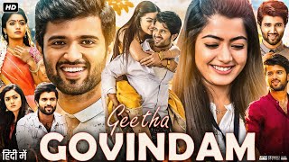 Geetha Govindam Full Movie In Hindi Dubbed  Vijay Deverakonda  Rashmika Mandanna  Review amp Facts [upl. by Harrow]