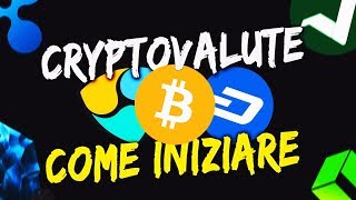 CRIPTOVALUTE  Come iniziare [upl. by Aronid]