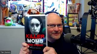 DR102224True Crime Tuesday presents Killer MomsTrue Stories wAuthor Amanda R Woomer [upl. by Thorncombe838]