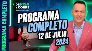 DPC con Nacho Lozano  Programa completo del 12 de julio de 2024 [upl. by Demaggio]