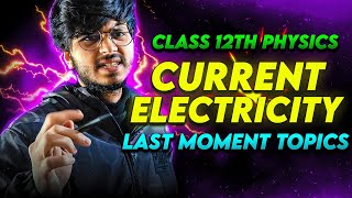 important topics current electricity class 12th physics boards 2024 [upl. by Cramer]