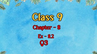 Class 9 l Maths l Ex 82 l Q3 NCERT DreamWorldXlx3uo [upl. by Azpurua202]