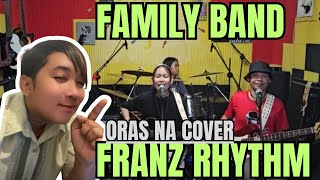 REACTION VIDEO  FRANZ RHYTHM  SONG COVER  ORAS NA [upl. by Nylek]