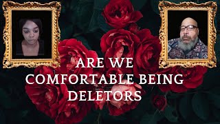 Are We comfortable being Deletors [upl. by Lavinie]