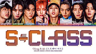 Stray Kids SClass Lyrics 스트레이 키즈 특 가사 Color Coded Lyrics [upl. by Steck]