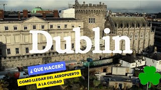 Dublin Irlanda¿como salir del aeropuerto Y¿que hacer en la ciudad [upl. by Thilde]