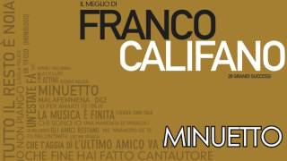 Franco Califano  Minuetto  Il meglio della musica Italiana [upl. by Goldwin]