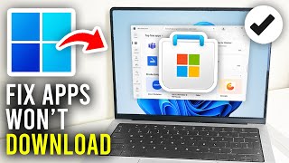 How To Fix Microsoft Store Wont Download Apps Or Games  Full Guide [upl. by Farley]