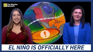 El Niño Is Officially Here What Does That Mean for Canadians This Summer [upl. by Anahahs]