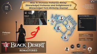 Black Desert Online BDO  Increase Freharau Amity Freharau and Enlightment amp Torn Alchemy Journal [upl. by Granniah]