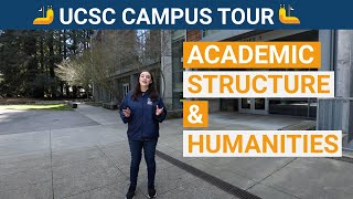 UC Santa Cruz Campus Tour Chapter 6 Academic Structure amp the Humanities Division [upl. by Suoivart914]