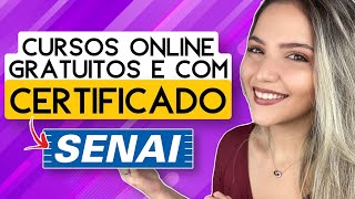 CURSOS ONLINE GRATUITOS COM CERTIFICADO GRÁTIS do SENAI  Mari Rel [upl. by Mountfort6]