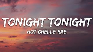 Hot Chelle Rae  Tonight Tonight Lyrics [upl. by Currie]