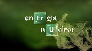 ¿QUÉ ES LA ENERGÍA NUCLEAR [upl. by Steffi]