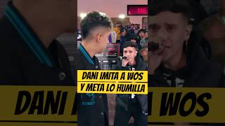 DANI IMITA a WOS y METALINGUISTICA lo HUMILLA🔥🥵 Dani Metalinguistica Wos freestyle [upl. by Halsey]