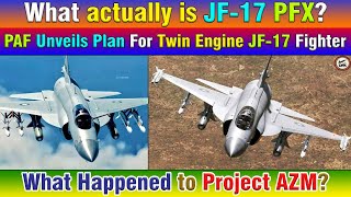 What actually is JF17 PFX PAF Unveils Plan For Twin Engine JF17 Fighter [upl. by Reuben]