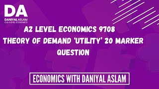 A2 Economics 9708 Utility Theory 20 marker How to Solve a 20 marker [upl. by Yelnats]