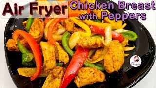 Air Fryer Chicken Breast  Air Fried Chicken Breasts and Peppers [upl. by Pietrek92]