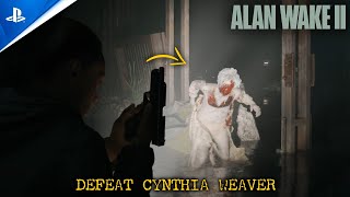 Defeat Cynthia Weaver Taken Monsters Boss Fight  Alan Wake II [upl. by Petrie]