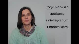 Moje pierwsze spotkanie z Przewodnikiem duchowym Podcast cz 1 [upl. by Goulet]