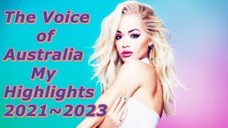 The Voice of Australia  My Highlights 20212023 [upl. by Azal674]