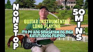 PHILIPPINE FOLK SONG GUITAR INSTRUMENTAL LONG PLAYING 50MINS Cover by Ren Bhals [upl. by Khano410]