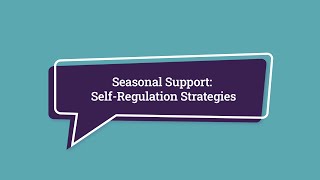 Seasonal Support Self Regulation Strategies [upl. by Lori]