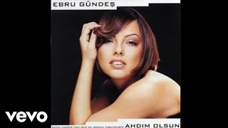 Ebru Gundes  Ahdim Olsun 01 Audio [upl. by Chester]