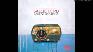 Sallie Ford and The Sound Outside  Nightmares [upl. by Amahcen338]