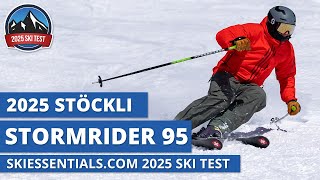 2025 Stockli Stormrider 95  SkiEssentialscom Ski Test Review [upl. by Stacia]