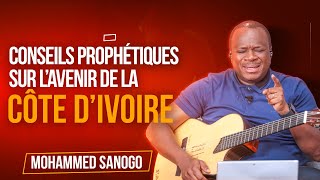 CONSEILS PROPHÉTIQUES SUR LAVENIR DE LA CÔTE DIVOIRE  Pasteur Mohammed SANOGO [upl. by Aleakim]