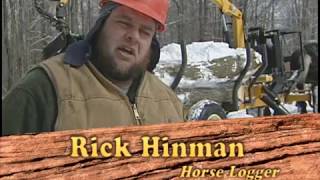 Horse Logger Rick Hinman [upl. by Ayrad]