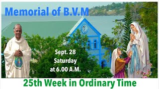 Sept 28 Saturday memorial of the Blessed Virgin Mary Live Mass at 600 AM [upl. by Rairb]