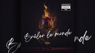 FLASHBACK NORA  BRÛLER LE MONDE Lyrics Video [upl. by Nitsug]