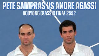 PETE SAMPRAS VS ANDRE AGASSI  2002 KOOYONG CLASSIC FINAL [upl. by Egdamlat]