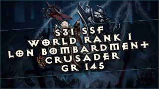 🍀Diablo 3 │ S31 SSF World Rank 1 │ LoN Bombardment Hammer Version Crusader │ GR 145 1338 [upl. by Vey]