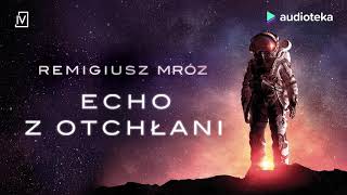 Remigiusz Mróz quotEcho z otchłaniquot  audiobook [upl. by Ebonee210]