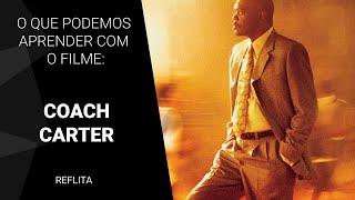 O que podemos aprender com o filme Coach Carter [upl. by Ranson]