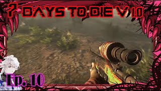 Accumulatore seriale  7 DAYS TO DIE V 10  Ep 10 [upl. by Aititel688]