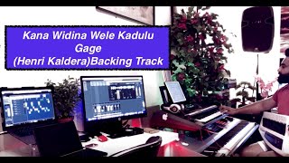 Kana Widina Wele Kadulu Gage Henri KalderaBacking Track [upl. by Demha]