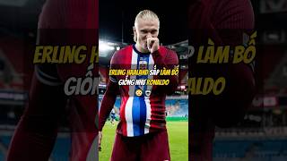 Erling Haaland Sắp Làm Bố Giống Như Cristiano Ronaldo 😳🤖 football bongda [upl. by Eiramadnil]