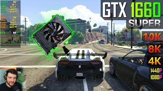 GTX 1660 Super in GTA 5  1080p 1440p 4K 8K and 10K [upl. by Erna]